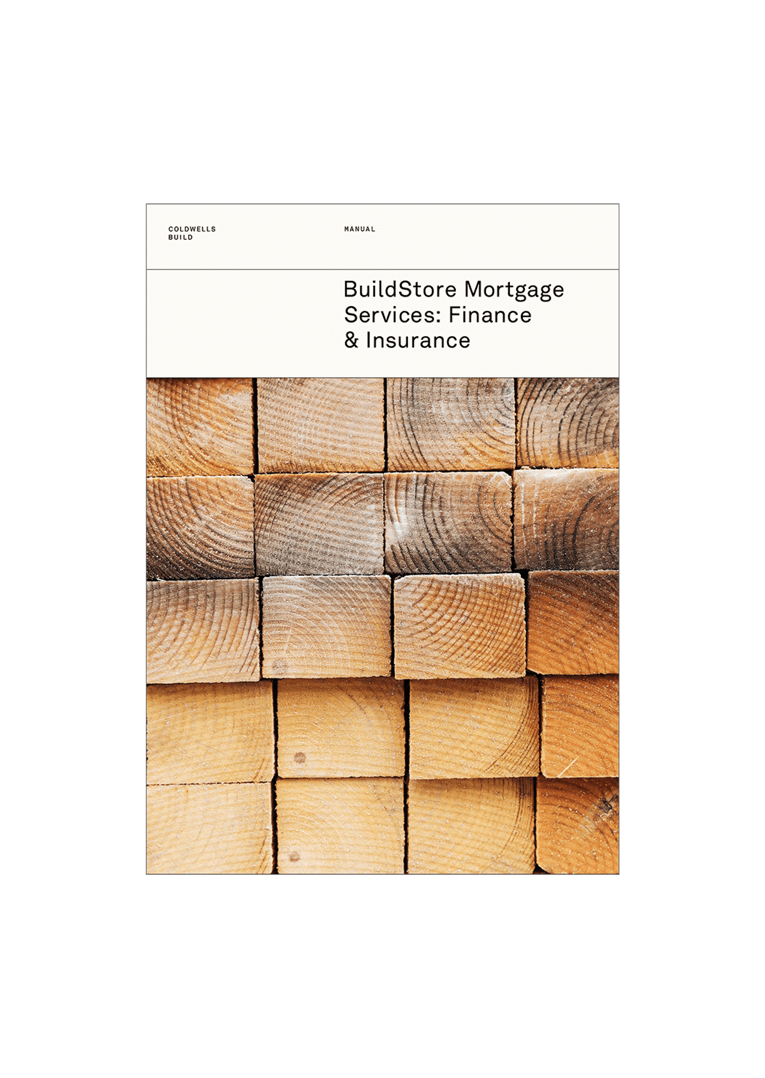 Artwork for the Coldwells Build Manual for BuildStore: Mortgage Services, Finance & Insurance